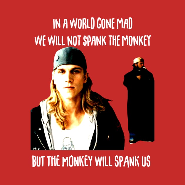 We will not spank the monkey Jay and Silent Bob by shortwelshlegs