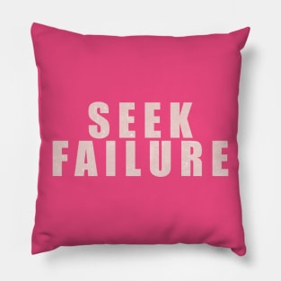 Seek Failure Pillow