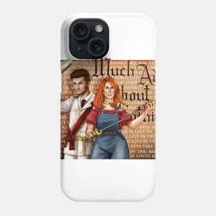 Much Ado About Nothing Phone Case