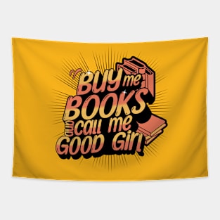 Buy Me Books and Call Me Good Girl Tapestry