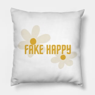 FAKE HAPPY Pillow