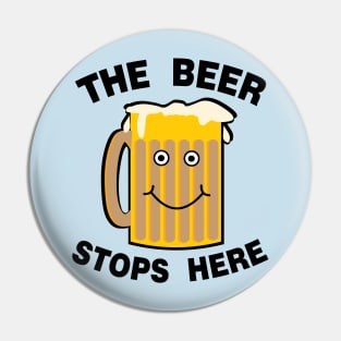 Beer Stops Here Pin