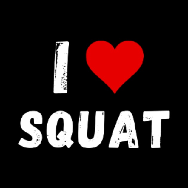 I love Squat - I Heart Squat by Perryfranken