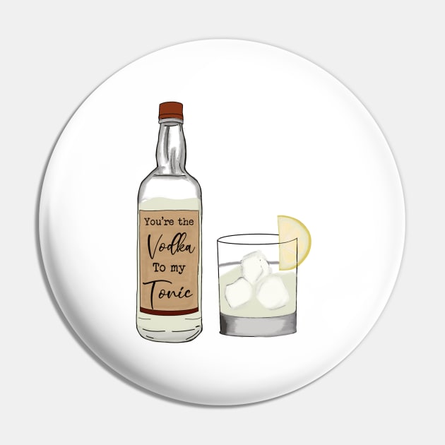 The vodka to my tonic Pin by Gardeniaandco