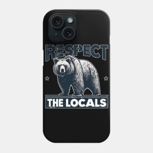 Vintage Respect The Locals Bears Warning Phone Case