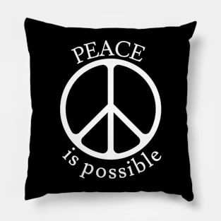 Peace is Possible Pillow