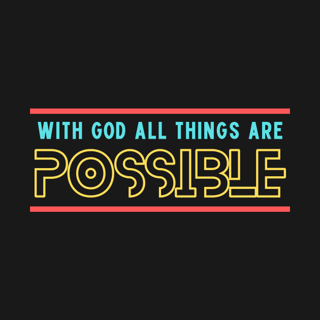 With God All Things Are Possible | Christian Saying by All Things Gospel