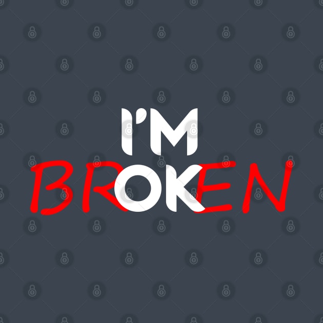 I'm Broken by Mad&Happy