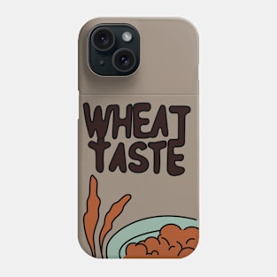 Wheat Taste Phone Case