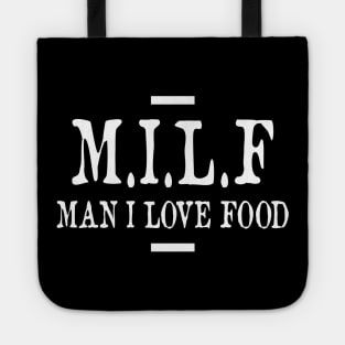 MILF - Man I Love Food Tote