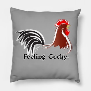 Feeling Cocky. Pillow