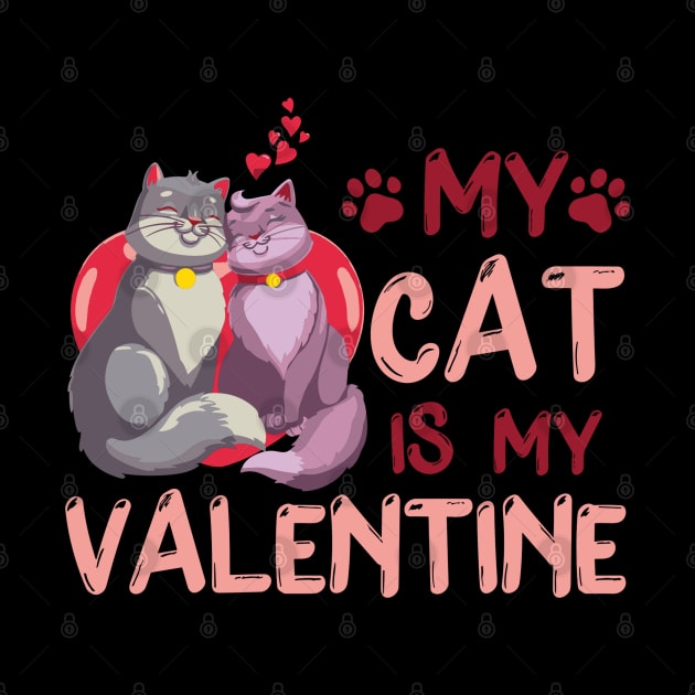 Valentines Day My Cat Is My Valentine Cat Lover by rhazi mode plagget