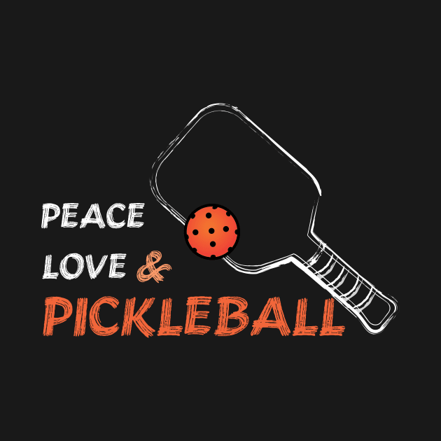 Peace,Love and Pickleball by colorfull_wheel