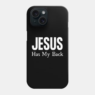 Jesus Has My Back Phone Case