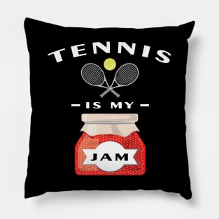 Tennis Is My Jam Pillow