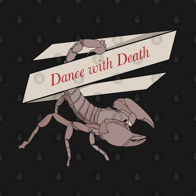 Dance With Death Scorpion by IdolsToRivals