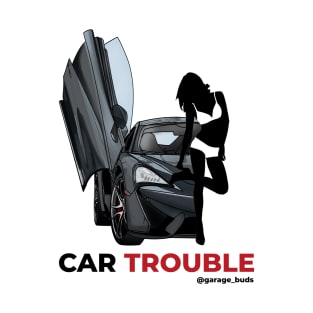 Car Trouble T-Shirt