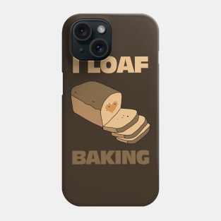 I Loaf Baking Phone Case