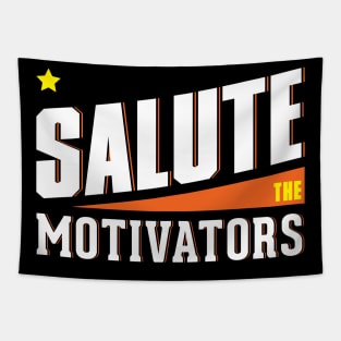 Salute the Motivators Tapestry