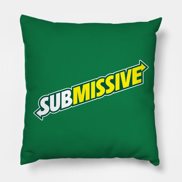 SUBmissive Pillow by penandkink