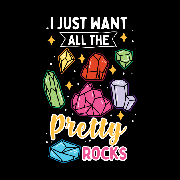 I Just Want All The Pretty Rocks by maxcode