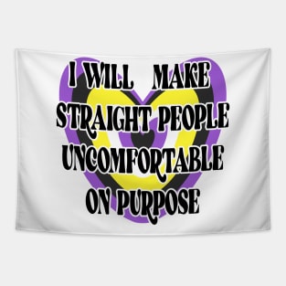 I will make straight people uncomfortable on purpose Tapestry