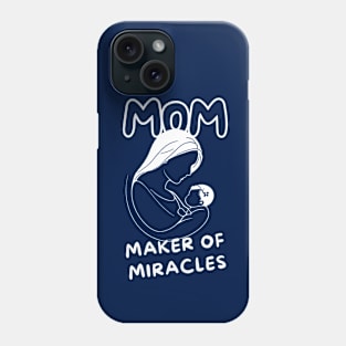 MOM, Maker of Miracles Phone Case