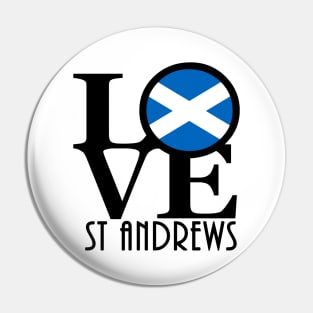 LOVE St Andrews Scotland Pin