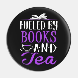 Fueled by Books and Tea Pin