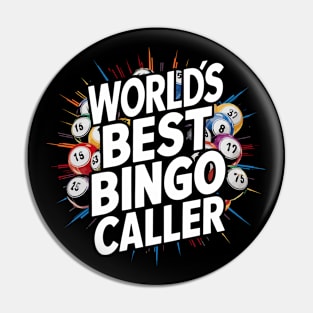 World's Best Bingo Caller Pin