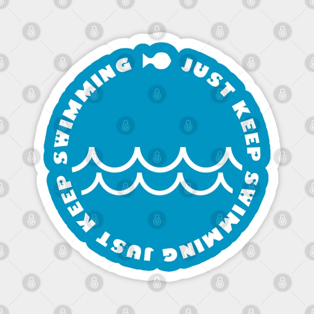 Just keep swimming Magnet by Amberstore