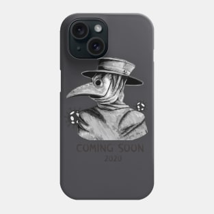 Plague Doctor Coming at 2020 Phone Case