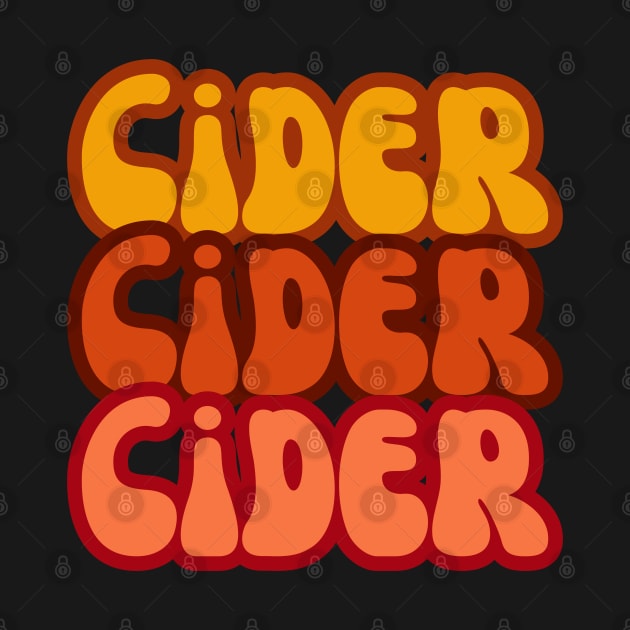 Cider, Cider, Cider. Bold and Bright Groovy Rouge Retro Style by SwagOMart