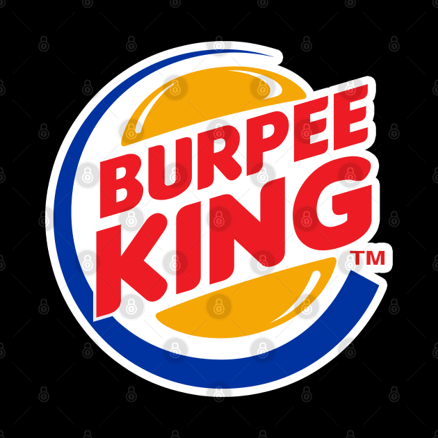 Burpee King by Cult WolfSpirit 