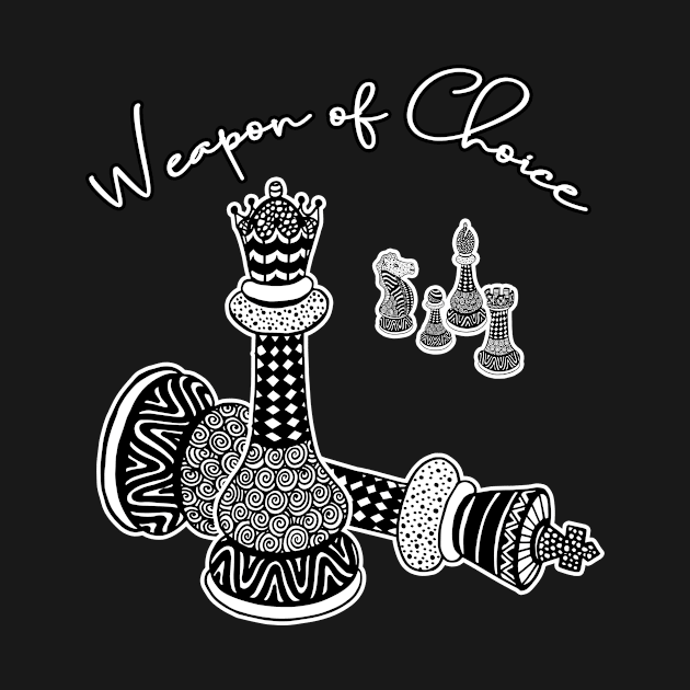 Chess Weapon of Choice by letnothingstopyou