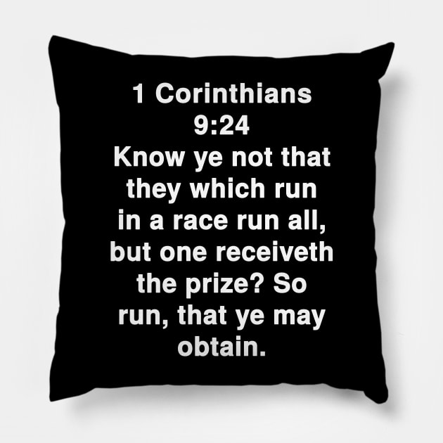 1 Corinthians 9:24  King James Version (KJV) Bible Verse Typography Pillow by Holy Bible Verses