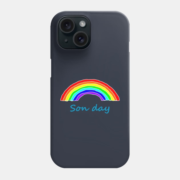 Son Day Rainbow Phone Case by ellenhenryart