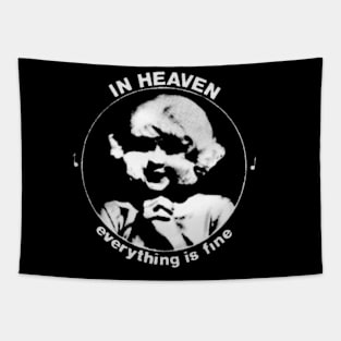 In heaven everything is fine Tapestry