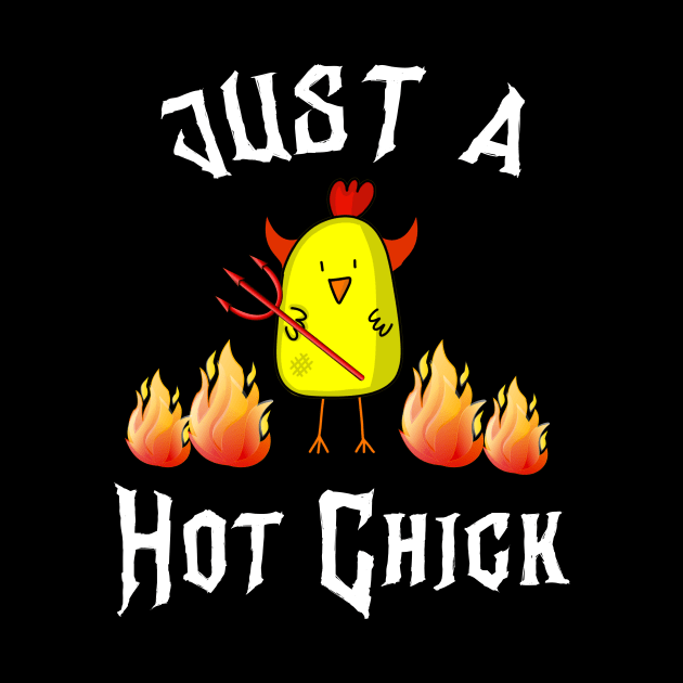 Just a Hot Chick Funny Halloween Babe Chicken Devil by HuntTreasures