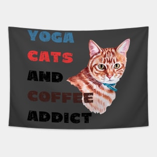 Yoga cats and coffee addict funny quote for yogi Tapestry