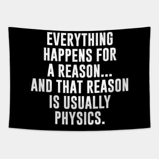 Physics Is The Reason Tapestry