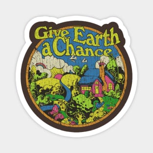 Give Earth a Chance 1970 Magnet