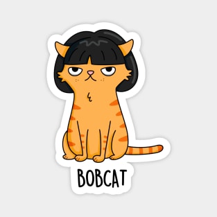 Bobcat Funny Cat Pun Magnet