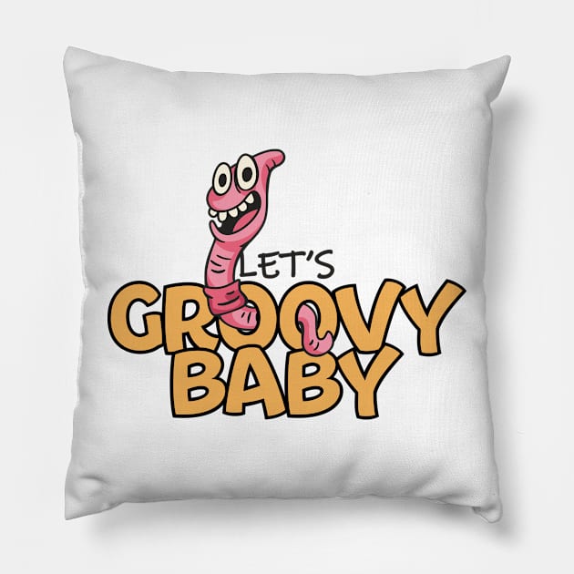 Let's groovy baby Pillow by Snowman store