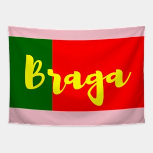 Braga City in Portuguese Flag Colors Tapestry