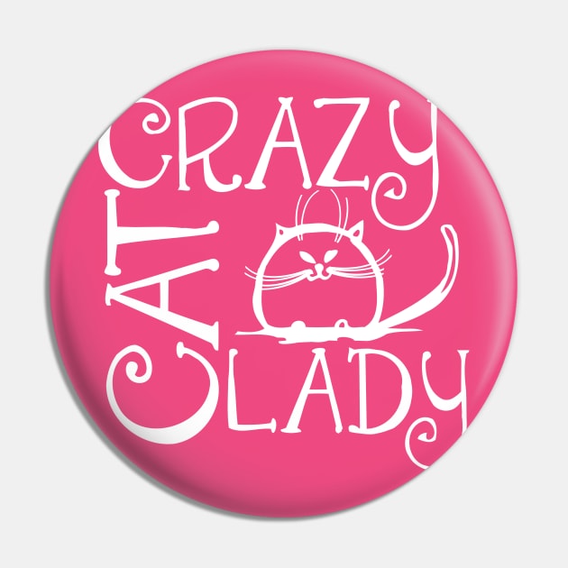 Crazy Cat Lady Pin by bearsmom42