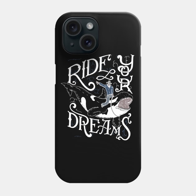 Ride your dream Phone Case by goshawaf