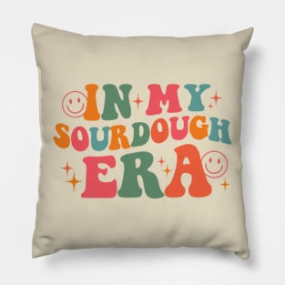 In My Sourdough Era Bread Baking Sourdough Groovy Pillow