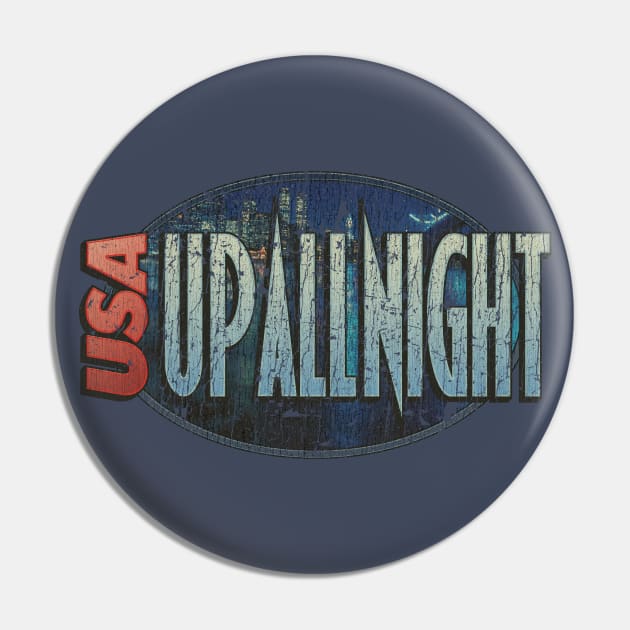 USA Up All Night 1989 Pin by JCD666