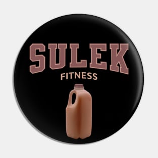 Sulek Fitness Chocolate Milk Pin